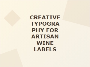 Artisan Wine Label Typography with Bold Fonts